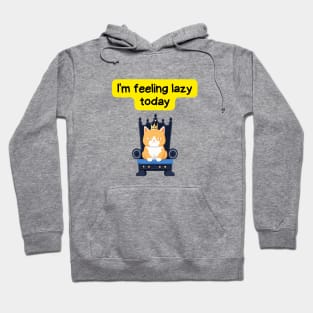 Cute Affirmation Cat - I'm feeling lazy today | Cat Meme | Cat Lover Gift | Law of Attraction | Positive Affirmation | Cat Love Hoodie